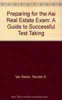 Preparing for the Asi Real Estate Exam: A Guide to Successful Test Taking