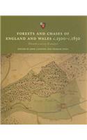 Forests and Chases of England and Wales C. 1500 to 1800: Towards a Survey and Analysis