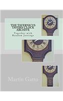 The Tavernicus Tavern Clock Archive: Together with Random Jottings