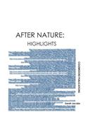 After Nature: Highlights