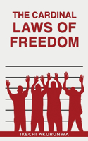 Cardinal Laws of Freedom