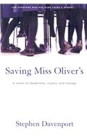 Saving Miss Oliver's: A Novel of Leadership, Loyalty and Change