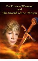 The Prince of Warwood and the Sword of the Chosen