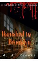 Banished to Brooklyn