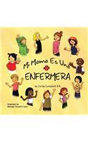 Mi Mama Es Una Enfermera