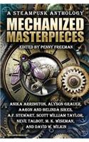 Mechanized Masterpieces: A Steampunk Anthology