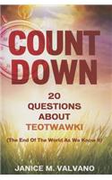 Countdown: 20 Questions about Teotwawki (the End of the World as We Know It)
