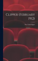 Clipper (February 1912)