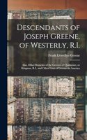 Descendants of Joseph Greene, of Westerly, R.I.