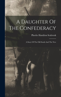 Daughter Of The Confederacy