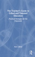 The Teacher’s Guide to Gifted and Talented Education