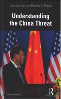 Understanding the China Threat Lianchao Han and Bradley A. Thayer