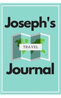 Joseph's Travel Journal: Personalized lined journal, notebook or travel diary. 6x9 Softcover 110 lined pages - Great Travel Gift!