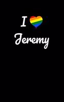 I love Jeremy.