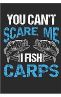 You Can´t Scare Me I Fish Carps