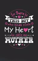 So There's This Boy Who Kinda Stole My Heart He Calls Me Mother