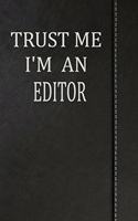 Trust Me I'm an Editor: Comprehensive Garden Notebook with Garden Record Diary, Garden Plan Worksheet, Monthly or Seasonal Planting Planner, Expenses, Chore List, Highlight