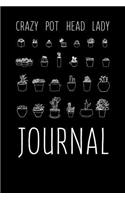 Crazy Pot Head Lady Journal