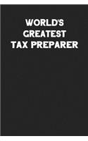 World's Greatest Tax Preparer: Blank Lined Career Notebook Journal