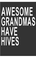 Awesome Grandmas Have Hives