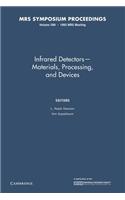 Infrared Detectors Materials, Processing, and Devices: Volume 299