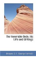 The Venerable Bede, His Life and Writings