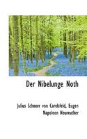 Der Nibelunge Noth
