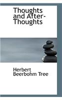 Thoughts and After-Thoughts