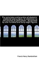 The Principles and Practice of Obstetric Medicine and Surgery, in Reference to the Process of Partur