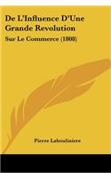 De L'Influence D'Une Grande Revolution