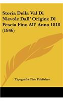 Storia Della Val Di Nievole Dall' Origine Di Pescia Fino All' Anno 1818 (1846)