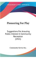 Pioneering For Play
