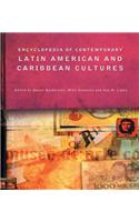 Encyclopedia of Contemporary Latin American and Caribbean Cultures