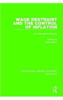 Wage Restraint and the Control of Inflation: An International Survey