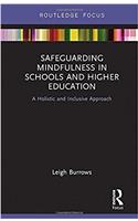Safeguarding Mindfulness in Schools and Higher Education: A Holistic and Inclusive Approach