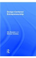 Design-Centered Entrepreneurship