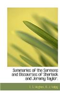 Summaries of the Sermons and Discourses of Sherlock and Jeremy Taylor.