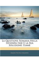 Quistione Romana Nella Seconda Fase E La Sua Soluzione
