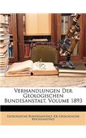 Verhandlungen Der Geologischen Bundesanstalt, Volume 1893