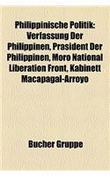 Philippinische Politik: Verfassung Der Philippinen, Prsident Der Philippinen, Moro National Liberation Front, Kabinett Macapagal-Arroyo(German)