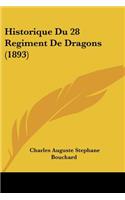 Historique Du 28 Regiment De Dragons (1893)