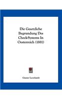 Die Gesetzliche Begrundung Des Check-Systems In Oesterreich (1881)
