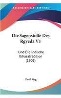 Die Sagenstoffe Des Rgveda V1
