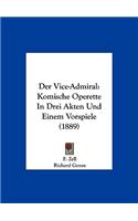 Der Vice-Admiral