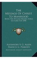 The Message Of Christ To Manhood