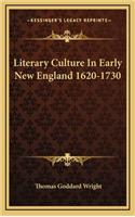 Literary Culture in Early New England 1620-1730