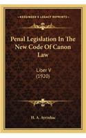 Penal Legislation in the New Code of Canon Law
