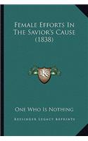 Female Efforts in the Savior's Cause (1838)