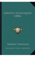 Ghostly Colloquies (1856)