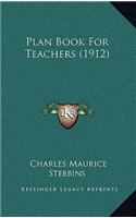 Plan Book for Teachers (1912)